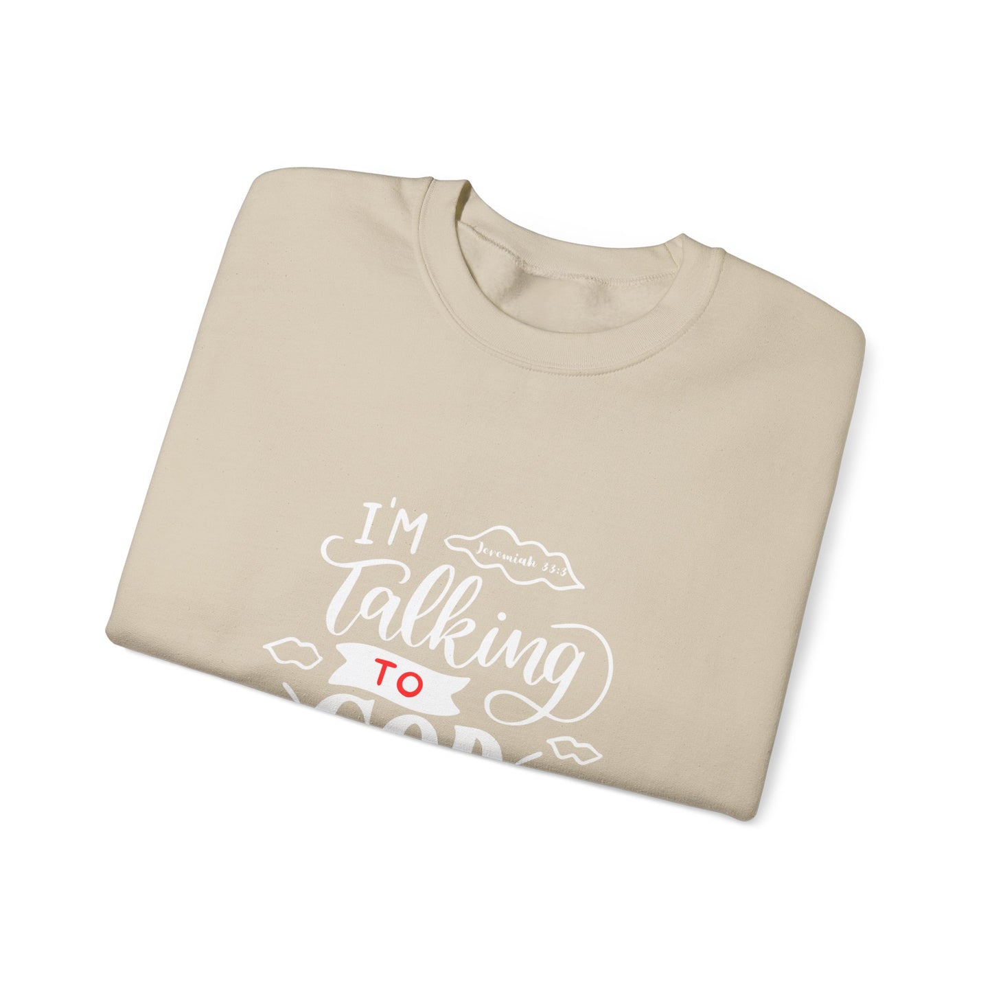 Talking to God Crewneck Sweatshirt