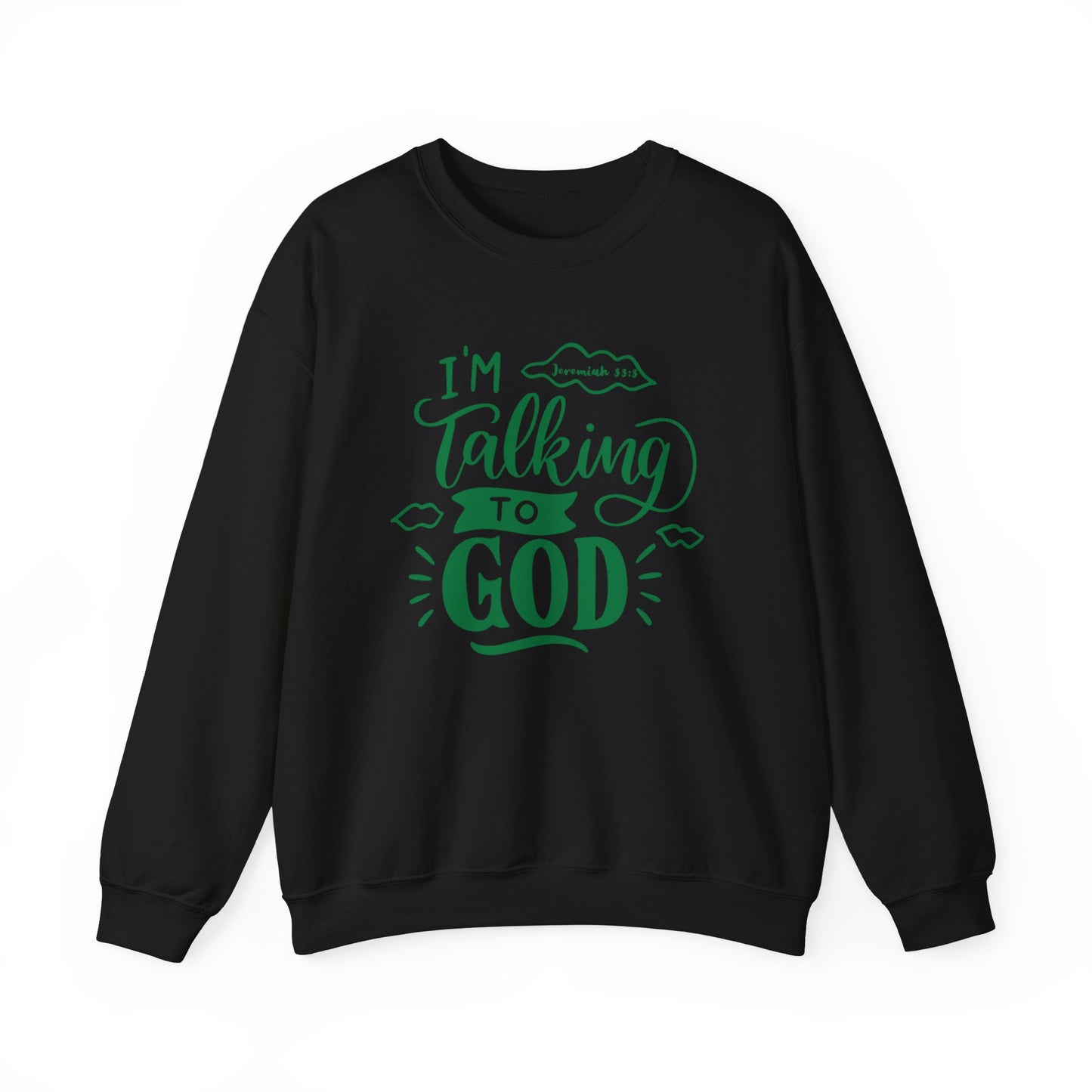 Talking to God Sweatshirt Crewneck GREEN